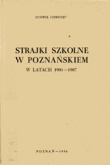 Strajki szkolne w poznańskiem w latach 1901-1907