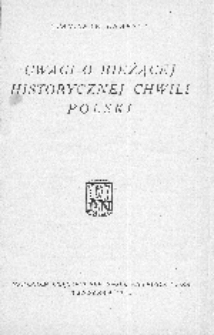 Uwagi o bieżącej historycznej chwili Polski