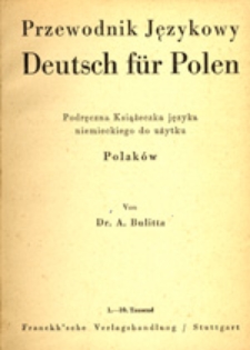 Przewodnik językowy: deutsch für Polen: podręczna książeczka języka niemieckiego do użytku Polaków