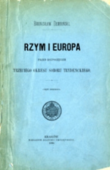 Rzym i Europa przed rozpoczęciem trzeciego okresu soboru trydenckiego, część pierwsza