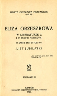 Eliza Orzeszkowa w literaturze i w ruchu kobiecym: zarys syntetyczny