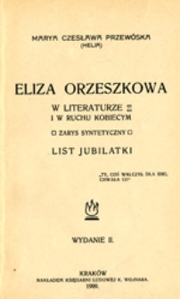 Eliza Orzeszkowa w literaturze i w ruchu kobiecym: zarys syntetyczny
