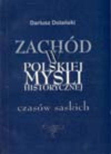 Zachód w polskiej myśli historycznej czasów saskich: nurt sarmacko-teologiczny