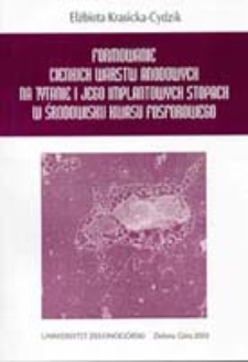 Formowanie cienkich warstw anodowych na tytanie i jego implantowych stopach w środowisku kwasu fosforowego