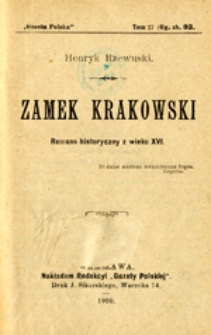 Zamek krakowski: romans historyczny z wieku XVI