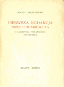 Pierwsza redakcja noweli Sienkiewicza "Z pamiętnika poznańskiego nauczyciela"