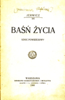 Baśń życia: szkic powieściowy
