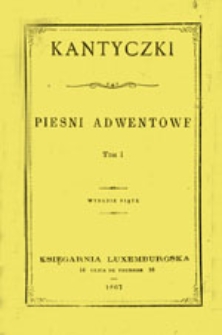 Kantyczki, T. 4 : Pieśni o Męce Pańskiej