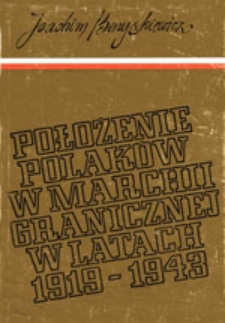 Położenie Polaków w marchii granicznej w latach 1919-1943