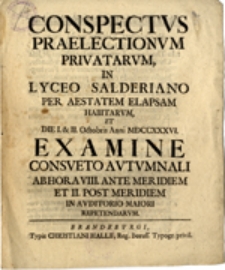 Conspectus Praelectionum Privatarum, in Lyceo Salderiano per Aestatem Elapsam Habitarum ...