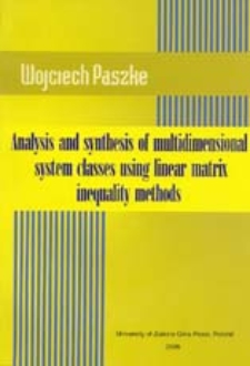 Analysis and synthesis of multidimensional system classes using linear matrix inequality methods