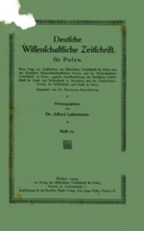Deutsche Wissenschaftliche Zeitschrift für Polen: Neue Folge der Zeitschriften der Historischen Gesellschaft für Posen und des Deutschen Naturwissenschaftlichen Vereins für Großpolen, zugleich Veröffentlichung der Deutschen Gesellschaft für Kunst und Wissenschaft in Bromberg und des Coppernicus-Vereins für Wissenschaft und Kunst in Thorn, Heft 24