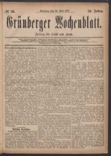 Grünberger Wochenblatt: Zeitung für Stadt und Land, No. 58. (22. Juli 1877)