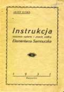 Instrukcja nauczania czytania i pisania według Elementarza Samouczka