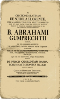 AD ORATIONEM LATINAM DE SCHOLA FLORENTE, PIIS MANIBUS VIRI DUM VIXIT HONESTISSMI ET POST FATA ETIAM DE CIVITATE BREGENSIUM ...
