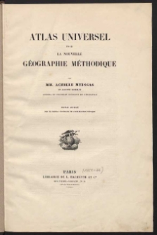 Atlas Universel pour La Nouvelle Geographie Methodique