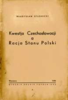 Kwestja Czechosłowacji a racja stanu Polski