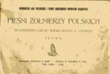 Pieśni żołnierzy polskich: na fortepian lub do śpiewu ułożył L. Chojecki: słowa