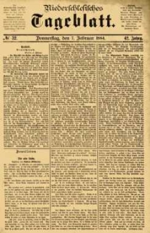 Niederschlesisches Tageblatt, no 32 (Donnerstag, den 7. Februar 1884)