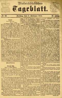 Niederschlesisches Tageblatt, no 33 (Freitag, den 8. Februar 1884)