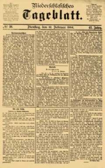 Niederschlesisches Tageblatt, no 36 (Dienstag, den 12. Februar 1884)