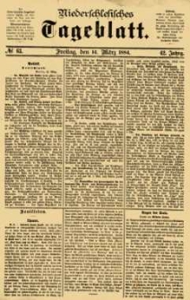 Niederschlesisches Tageblatt, no 63 (Freitag, den 14. März 1884)