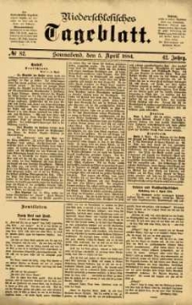 Niederschlesisches Tageblatt, no 82 (Sonnabend, den 5. April 1884)