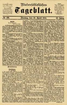 Niederschlesisches Tageblatt, no 100 (Dienstag, den 29. April 1884)