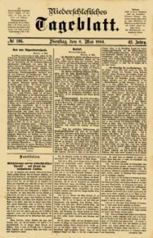 Niederschlesisches Tageblatt, no 106 (Dienstag, den 6. Mai 1884)