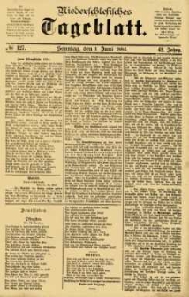 Niederschlesisches Tageblatt, no 127 (Sonntag, den 1. Juni 1884)