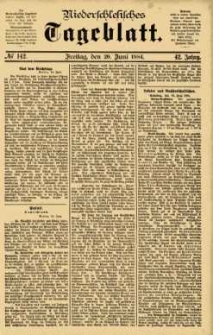 Niederschlesisches Tageblatt, no 142 (Freitag, den 20. Juni 1884)