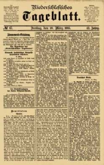 Niederschlesisches Tageblatt, no 67 (Freitag, den 20. März 1885)