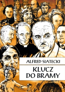 Klucz do bramy: rozmowy nieautoryzowane albo nieodbyte o przeszłości Środkowego Nadodrza