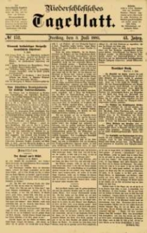Niederschlesisches Tageblatt, no 152 (Freitag, den 3. Juli 1885)
