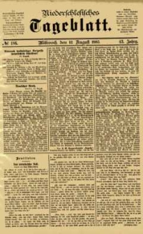 Niederschlesisches Tageblatt, no 186 (Mittwoch, den 12. August 1885)