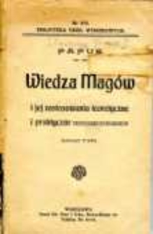 Wiedza mag&oacute;w i jej zastosowanie teoretyczne i praktyczne