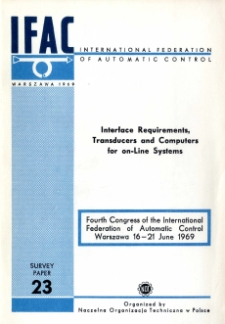 Interface Requirements,Transducers and Computers for on-Line Systems = Wymagania techniczne związane ze wsp&oacute;łpracą przetwornik&oacute;w i elektronicznych maszym matematycznych w systemach "On-Line" (23)