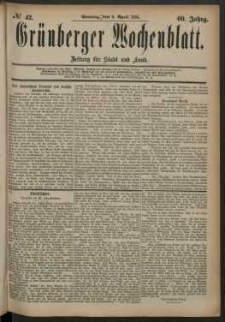 Gr&uuml;nberger Wochenblatt: Zeitung f&uuml;r Stadt und Land, No. 42. (6. April 1884)