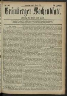 Gr&uuml;nberger Wochenblatt: Zeitung f&uuml;r Stadt und Land, No. 66. (1. Juni 1884)