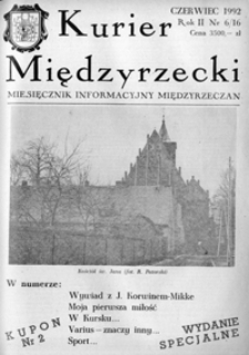 Kurier Międzyrzecki. Miesięcznik Informacyjny Międzyrzeczan, nr 6 (czerwiec 1992 r.)