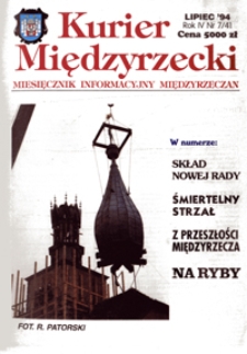 Kurier Międzyrzecki. Miesięcznik Informacyjny Międzyrzeczan, nr 7 (lipiec 1994 r.)