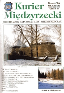 Kurier Międzyrzecki. Miesięcznik Informacyjny Międzyrzeczan, nr 3 (marzec 1996 r.)