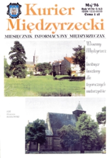 Kurier Międzyrzecki. Miesięcznik Informacyjny Międzyrzeczan, nr 5 (maj 1996 r.)
