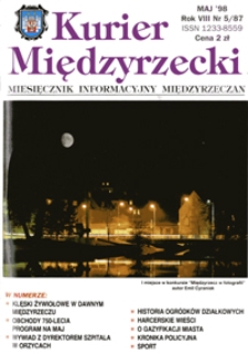 Kurier Międzyrzecki. Miesięcznik Informacyjny Międzyrzeczan, nr 5 (maj 1998 r.)