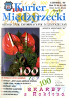 Kurier Międzyrzecki. Miesięcznik Informacyjny Międzyrzeczan, nr 6 (czerwiec 1999 r.)