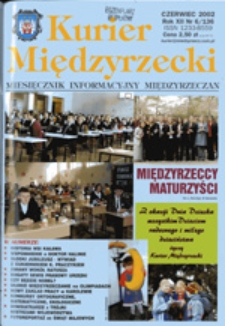 Kurier Międzyrzecki. Miesięcznik Informacyjny Międzyrzeczan, nr 6 (czerwiec 2002 r.)
