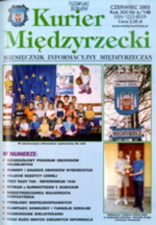 Kurier Międzyrzecki. Miesięcznik Informacyjny Międzyrzeczan, nr 6 (czerwiec 2003 r.)