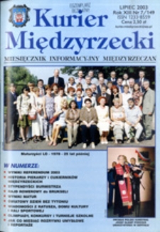 Kurier Międzyrzecki. Miesięcznik Informacyjny Międzyrzeczan, nr 7 (lipiec 2003 r.)