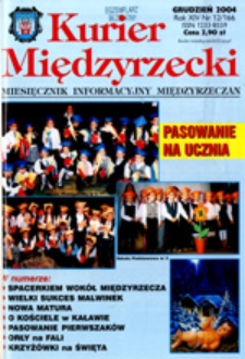 Kurier Międzyrzecki. Miesięcznik Informacyjny Międzyrzeczan, nr 12 (grudzień 2004 r.)
