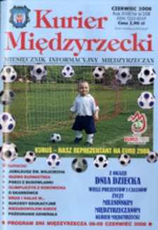 Kurier Międzyrzecki. Miesięcznik Informacyjny Międzyrzeczan, nr 6 (czerwiec 2008 r.)